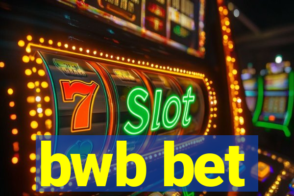 bwb bet